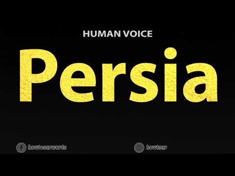 How To Pronounce Persia