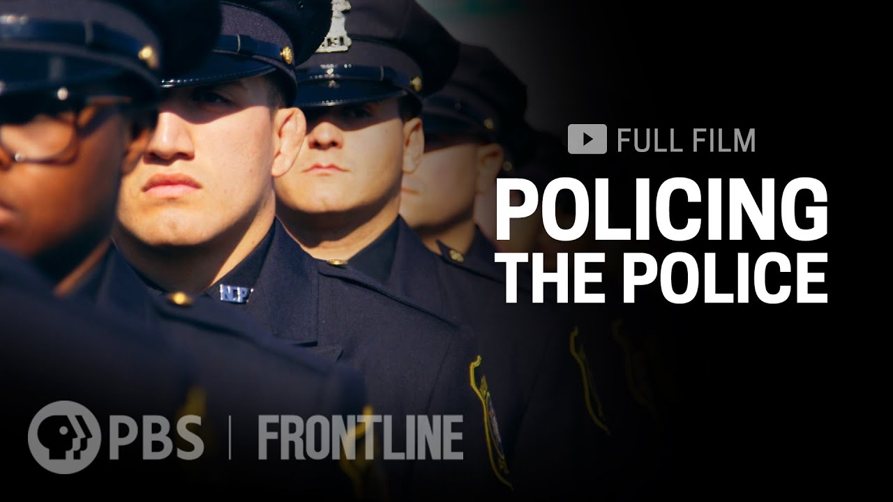 Policing the Police (full documentary) | FRONTLINE