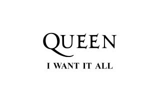 Queen - I Want It All - (Remastered 2011)