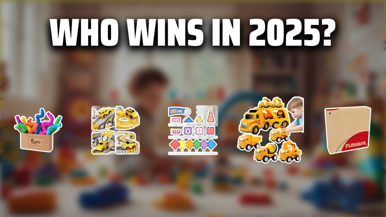 The Top 5 Best Toddler Toys in 2025 - Must Watch Before Buying!