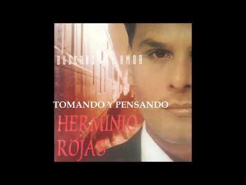 TOMANDO Y PENSANDO - Herminio Rojas y El Ritmo Sensacional