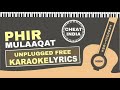 Phir Mulaaqat | Cheat India | Unplugged Free Karaoke Lyrics | Emraan Hashmi | Jubin Nautiyal