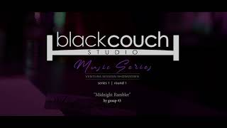 BlackCouch Music Series Vol. 1 | Midnight Rambler - group 3