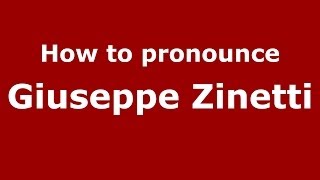 How to pronounce Giuseppe Zinetti