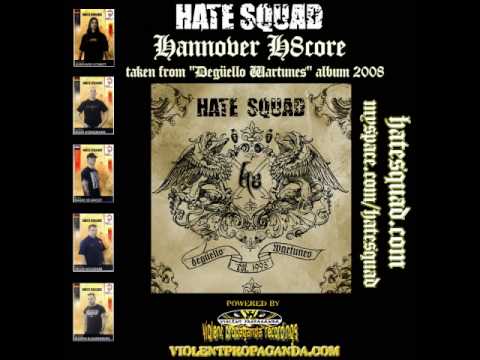 HATE SQUAD - Hannover H8core (Degüello Wartunes - album 2008)