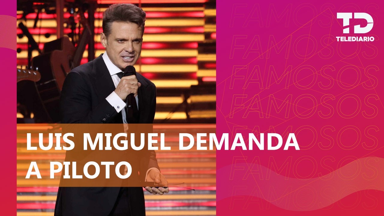 Luis Miguel demanda a piloto que lo exhibió por presuntamente no haber pagado algunos vuelos