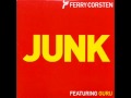 Ferry Corsten feat. Guru - Junk (JL Aleph Remix ...