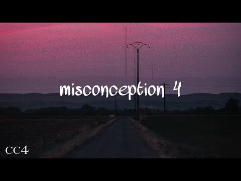 Misconceptions 4