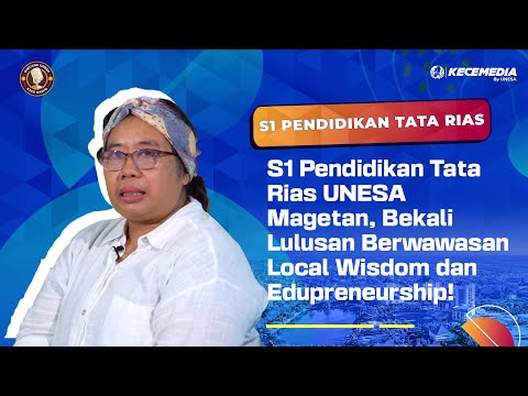 Bachelor of Makeup Education at UNESA Magetan, Equipping Graduates with Local Wisdom and Eduprene...