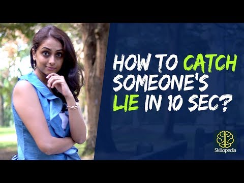 How to detect a LIAR in 10 Seconds? Personality Development & Life Skills Training by Skillopedia