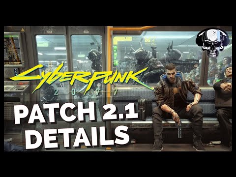 Cyberpunk 2077: Patch 2.1 Details - Metro System, Boss Changes & More