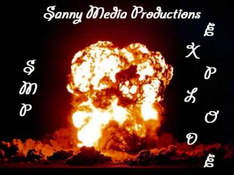 Sanny Media Productions - Explode
