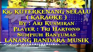 Download lagu KU TERKENANG SELALU,KARAOKE,TRI HARTONO,LANANG BANDARA MUSIK mp3 Download lagu KU TERKENANG SELALU,KARAOKE,TRI HARTONO,LANANG BANDARA MUSIK mp3
