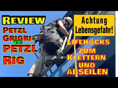 Abseilseilgeräte - Review Petzl GriGri+ & Petzl RIG