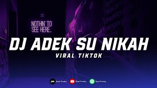 Download lagu DJ OW OW ADE SU NIKAH TERBARU DJ PLAT KT FULL BASS VIRAL TIKTOK mp3