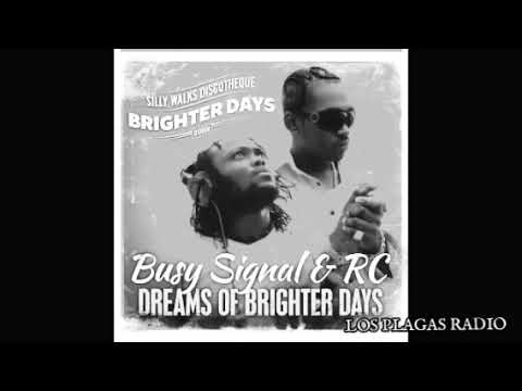 -Busy Signal & RC-dreams of brighter days-