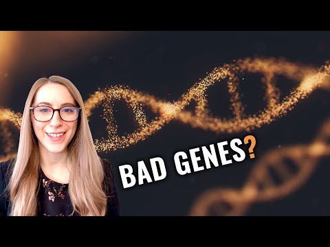 How Do You Deal With Bad Genes?