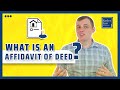 What is an Affidavit of Deed?
