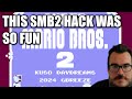An SMB2 Hack Barb Plays Kuso Daydreams