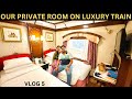 Our Private Room In LUXURIOUS GOLDEN CHARIOT TRAIN For 5 Days India S Most Expensive Train Tour