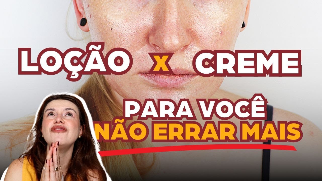 Diferença entre loção hidratante para creme hidratante | Esteticista deu ruim, e agora?