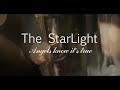 the Starlight "Angels know it's true " В описании ...