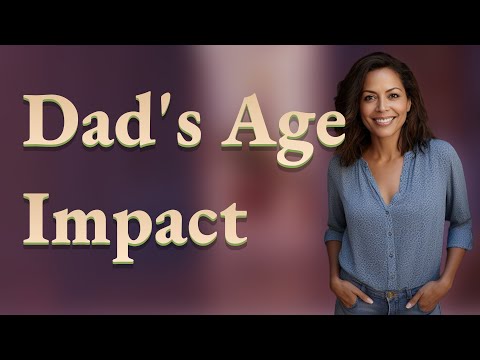 Can a Dad’s Age Really Affect Pregnancy Success?