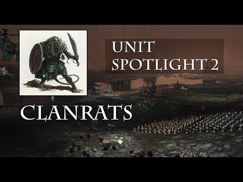 Total War: WARHAMMER 2 - SKAVEN UNIT SPOTLIGHT - CLANRATS