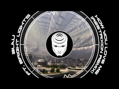 3LAU ft. Bright Lights - How You Love Me (Restrixion Remix) [Progressive House]