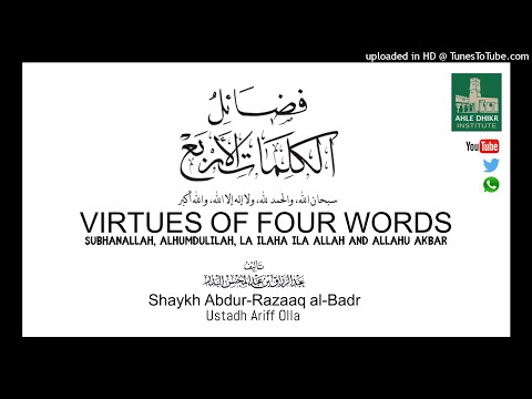Virtues of Four Words (Pt. 14) - Definitions and Summary - Ustadh Ariff Olla