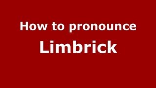 How to pronounce Limbrick