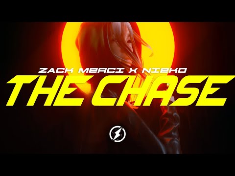 Zack Merci X Nieko - The Chase [Magic Free Release]