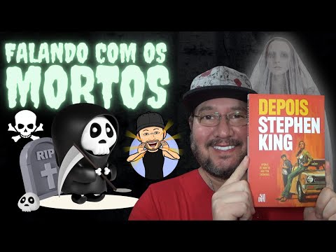 COMUNICANDO-SE COM OS MORTOS: "DEPOIS", DE STEPHEN KING [FILÓSOFO DOS LIVROS]