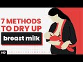 7 Methods To Dry Up Breast Milk