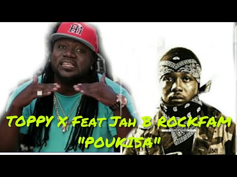 TOPPY X ROCKFAM Feat JAH B ROCKFAM "POUKISA"