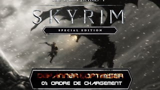 DEPANNER ET OPTIMISER SKYRIM SE 01 Ordre de Chargement