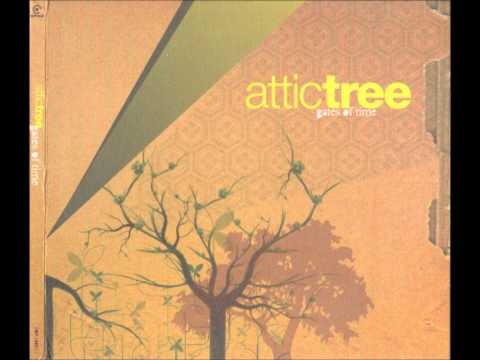 Attic Tree - Somedayz