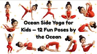 Ocean Side Yoga for Kids | 12 Fun Poses by the Ocean | Yoga for Children🌊