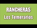 RANCHERAS Los Temerarios Mix