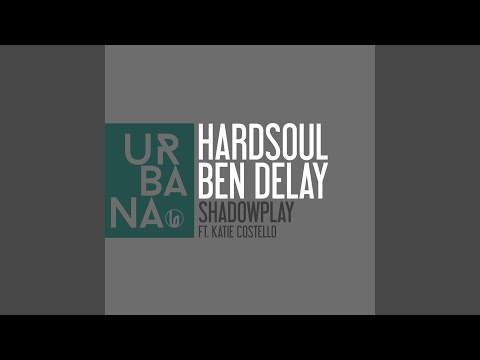 Shadowplay (feat. Katie Costello) (Ben Delay Mix)