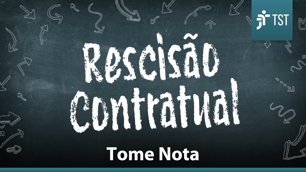 5 Coisas sobre Rescisão Contratual | Tome Nota