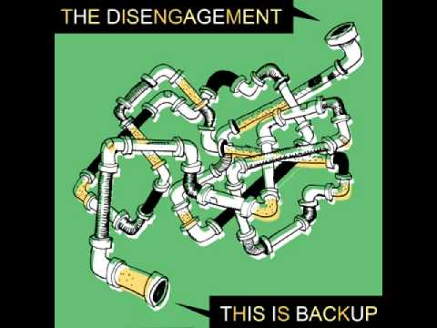 The Disengagement - This is Backup - This is Backup (1/3)