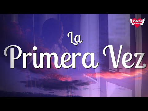 Primera Vez - Poema