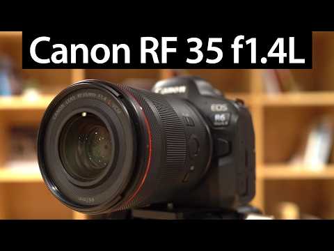 Canon RF 35mm f1.4L: FIRST LOOKS vs EF 1.4L II vs RF 1.8 STM