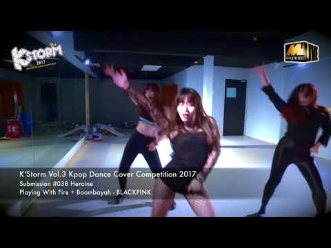 #038 [K'Storm Vol.3 Kpop Dance Cover Competition] Heroine