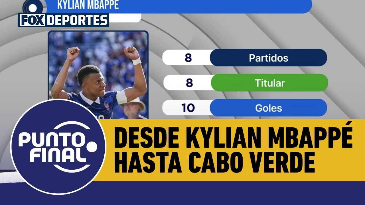 🏆🚨 Desde KYLIAN MBAPPÉ hasta CABO VERDE, los puntos más DESTACADOS del gran torneo | Punto Final