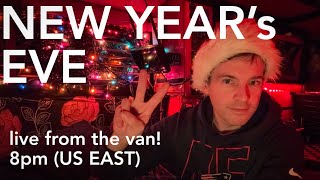 A Vanlife New Year's Eve Livestream!