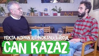 Can Kazaz - Yekta Kopan ile Noktalı Virgül - Sürsün Bahar