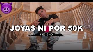 Joyas Ni Por 50k -Designó (Official Audio)🔥
