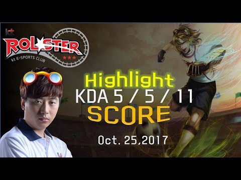 [KT Rolster Score] KT Rolster Jungler Score. No one can stop him! (Oct. 25, 2017)/Highlight